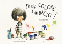 Di che colore è un bacio? - Bonilla, Rocio