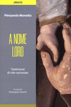 Cover A nome loro. Testimone di vite carcerate