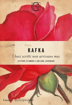 Cover I baci scritti non arrivano mai. Lettere d'amore a Milena Jesenská