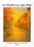 Im Rhythmus der Stille (Wandkalender 2026 DIN A3 hoch), CALVENDO Monatskalender
