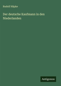 Cover Der deutsche Kaufmann in den Niederlanden