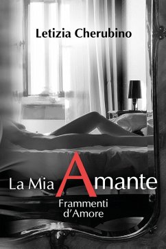 Cover La mia amante. Frammenti d'amore