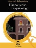 Hanno ucciso il mio psicologo Hanno ucciso il mio psicologo