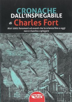 Cover Cronache dall'inspiegabile. Altri 1001 fenomeni ed eventi che la scienza fino a oggi non è riuscita a spiegare