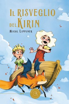 Il risveglio del Kirin - Lippuner, Micòl Il risveglio del Kirin - Lippuner, Micòl