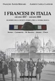 I francesi in Italia. Giugno 1917-giugno 1918. Quaderno della società storica per la guerra bianca. Isonzo-Caporetto-M.Grappa-Asiago-Piave I francesi in Italia. Giugno 1917-giugno 1918. Quaderno della società storica per la guerra bianca. Isonzo-Caporetto-M.Grappa-Asiago-Piave