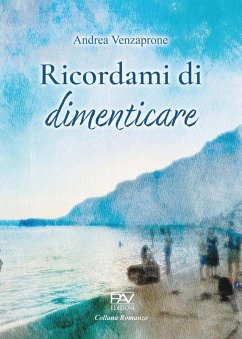 Ricordami di dimenticare - Venzaprone, Andrea Ricordami di dimenticare - Venzaprone, Andrea