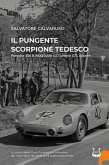 Il pungente scorpione tedesco. Porsche 356 B 1600/2000 GS Carrera GTL Abarth Il pungente scorpione tedesco. Porsche 356 B 1600/2000 GS Carrera GTL Abarth