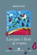 Lasciare i fiori al vento - Bild 1