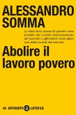Abolire il lavoro povero Abolire il lavoro povero