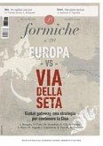 Europa vs Via della seta. Global gateway, una strategia per contenere la Cina Europa vs Via della seta. Global gateway, una strategia per contenere la Cina