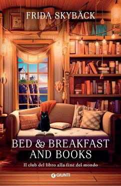 Cover Bed & breakfast and books. Il club del libro alla fine del mondo