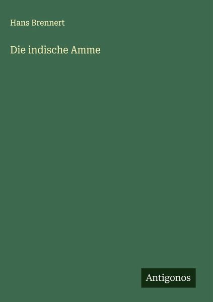 Die indische Amme Die indische Amme