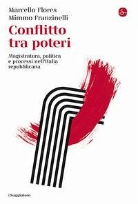 Cover Conflitto tra poteri. Magistratura, politica e processi nell'Italia repubblicana