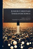 Junior Christian Endeavor Songs Junior Christian Endeavor Songs