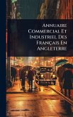 Annuaire Commercial Et Industriel Des Français En Angleterre