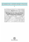 Writings on the Tributary Stateand Commercial Capitalism Writings on the Tributary Stateand Commercial Capitalism