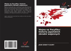 Cover Wojna na Pacyfiku: historia japo¿skich zbrodni wojennych