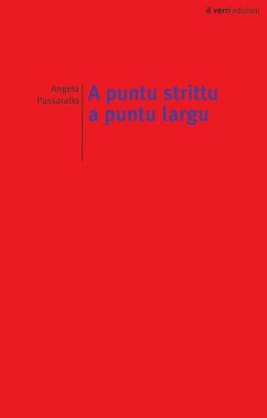 A puntu strittu a puntu largu - Passarello, Angela
