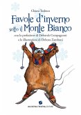 Favole d'inverno sotto il Monte Bianco Favole d'inverno sotto il Monte Bianco