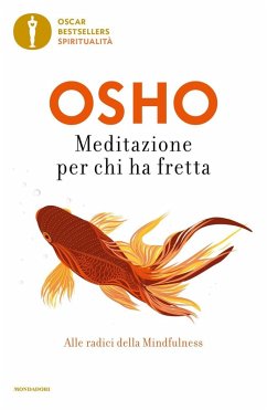 Meditazione per chi ha fretta - Osho