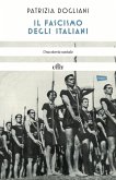 Il fascismo degli italiani. Una storia sociale Il fascismo degli italiani. Una storia sociale