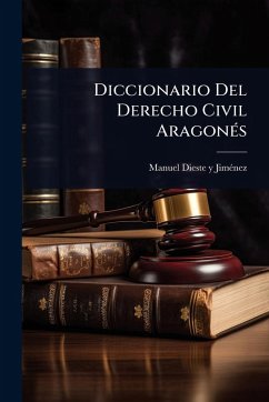 Cover Diccionario Del Derecho Civil AragonÃ(c)s