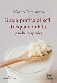 Cover Guida pratica al kefir d'acqua e di latte (anche vegetale)