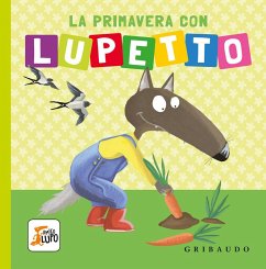 Cover La primavera con Lupetto. Amico lupo