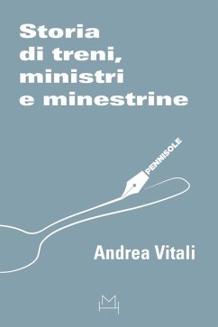 Cover Storia di treni, ministri e minestrine