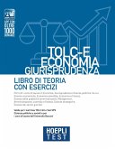 Hoepli test. TOLC-E Economia, Giurisprudenza. Libro di teoria con esercizi Hoepli test. TOLC-E Economia, Giurisprudenza. Libro di teoria con esercizi