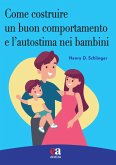 Come costruire un buon comportamento e l'autostima nei bambini Come costruire un buon comportamento e l'autostima nei bambini