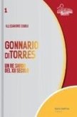 Gonnario di Torres. Un re sardo del XII secolo Gonnario di Torres. Un re sardo del XII secolo