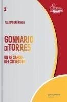 Gonnario di Torres. Un re sardo del XII secolo - Soddu, Alessandro