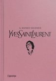 Il mondo secondo Yves Saint-Laurent Il mondo secondo Yves Saint-Laurent