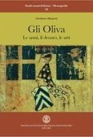Cover Gli Oliva. Le armi, il denaro, le arti