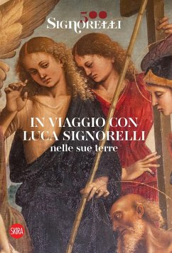 Cover Signorelli 500. In viaggio con Luca Signorelli nelle sue terre