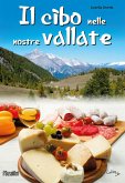 Il cibo nelle nostre vallate Il cibo nelle nostre vallate