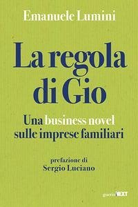 Cover La regola di Gio. Una business novel sulle imprese familiari