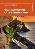 Gli autunni di Terradura Gli autunni di Terradura