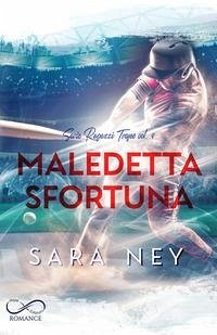 Maledetta sfortuna - Ney, Sara Maledetta sfortuna - Ney, Sara