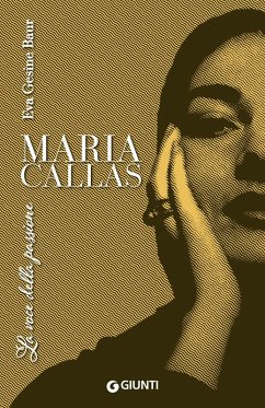Cover Maria Callas. La voce della passione