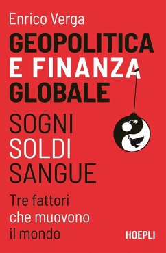 Cover Geopolitica e finanza globale. Sogni, Soldi, Sangue. Tre fattori che muovono il mondo