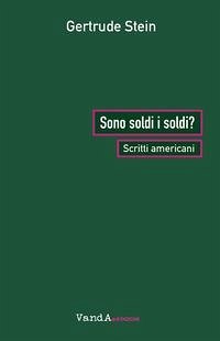 Cover Sono soldi i soldi? Scritti americani