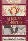 La regina dei buffoni La regina dei buffoni
