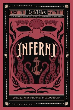 Inferni. Dark tales. La serie gotica della British Library - Hodgson, William Hope