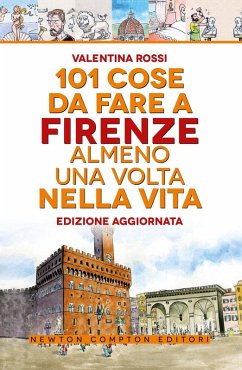 Cover 101 cose da fare a Firenze almeno una volta nella vita
