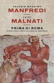 Prima di Roma. Storia dell'Italia da Enea ad Annibale Prima di Roma. Storia dell'Italia da Enea ad Annibale