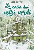 La casa dai vetri verdi La casa dai vetri verdi