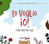 Lo voglio io! L'idea dell'orso Gigi Lo voglio io! L'idea dell'orso Gigi